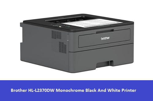 Brother HL-L2370DW Monochrome Black And White Printer