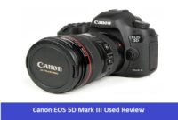 Canon EOS 5D Mark III Used Review