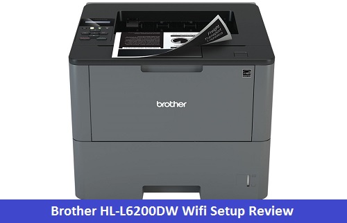 Brother HL-L6200DW Wifi Setup Review