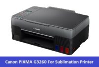 Canon PIXMA G3260 For Sublimation Printer