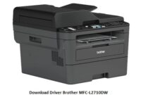 Download Driver Brother MFC-L2710DW 32-64 Bit Free