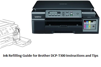 Ink Refilling Guide for Brother DCP-T300 Instructions and Tips