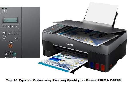 Top 10 Tips for Optimizing Printing Quality on Canon PIXMA G3260